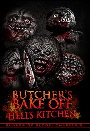 Bunker of Blood: Chapter 8: Butcher's Bake Off: Hell's Kitchen (2019) starring Robin Sydney on DVD